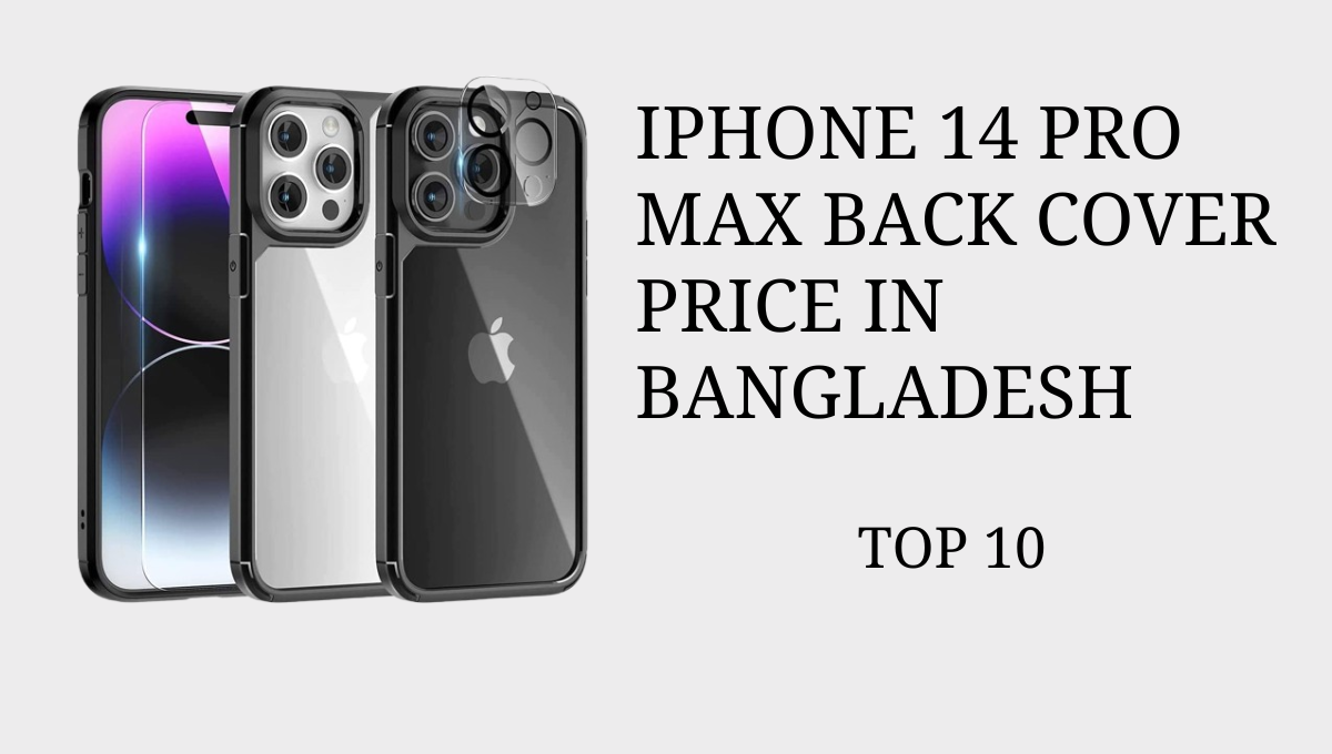 Iphone 14 Pro Max Back Cover Price in Bangladesh